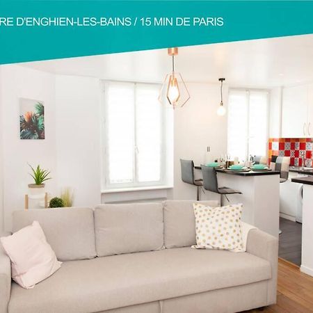 Coeur De Ville Enghien Les Bains - 2 Pieces Lumineux Et Chaleureux - 15 Min De Paris Enghien-les-Bains Exterior foto